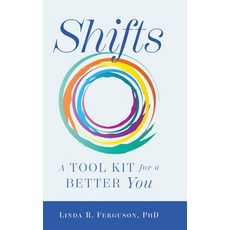 (英文圖書) Shifts: A Tool Kit For A Better You 精裝版, FriesenPress, 英文