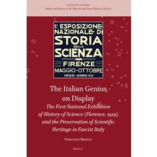 (英文圖書) The Italian Genius on Display: The First National Exhibition of History of Science (Florence ... 精裝版, Brill, 英文
