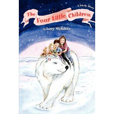(英文圖書)The Four Little Children: A Likely Story 平裝版, iUniverse, 英文