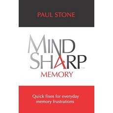 Mindsharp4memory: Quick fixes for everyday memory frustrations 平裝版, Independently Published, 英語