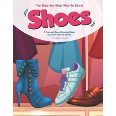 (英文圖書)The Step-by-Step Way to Draw Shoes: A Fun and Easy Drawing Book to Learn How to... 平裝版, Independently Published, 英文