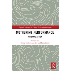 (英文圖書) Mothering Performance: Maternal Action 平裝版, Routledge, 英文