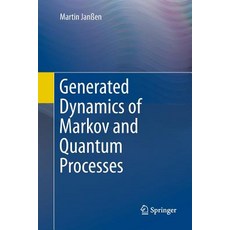 Generated Dynamics of Markov and Quantum Processes 平裝版, Springer, 英文
