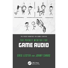 (英文圖書) The Pocket Mentor for Game Audio 平裝版, CRC Press, 英文