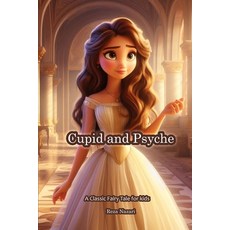 (英文圖書)Cupid and Psyche: A Classic Fairy Tale for Kids 平裝版, Effortless Math Education, 英文