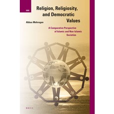 (英文圖書) Religion Religiosity and Democratic Values: A Comparative Perspective of Islamic and Non-Is... 精裝版, Brill, 英文