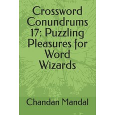 (英文圖書)Crossword Conundrums 17: Puzzling Pleasures for Word Wizards 平裝版, Independently Published, 英文