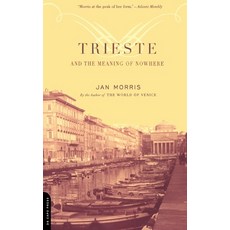 (英文圖書) Trieste and the Meaning of Nowhere 平裝版, Da Capo Press, 英文