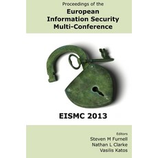 (英文圖書) Proceedings of the European Information Security Multi-Conference (EISMC 2013) 平裝版, Plymouth University, 英文