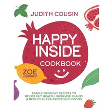 (英文圖書) Happy Inside Cookbook: 80+ Family Friendly Recipes to Boost Gut Health Increas... 精裝版, Love Food, Eat Healthy, Hap..., 英文
