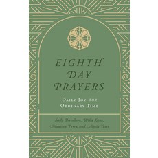 (英文圖書) Eighth Day Prayers (Volume 3): Daily Joy for Ordinary Time 精裝版, Forefront Books, 英文
