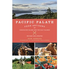 (英文圖書) Pacific Palate: Food Artisans of Vancouver Island and the Gulf Islands 平裝版, Touchwood Editions, 英文