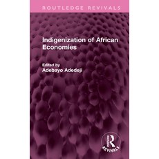 (英文圖書) Indigenization of African Economies 精裝版, Routledge, 英文