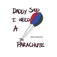(英文圖書)Daddy Said I Need a Parachute 精裝版, Austin Macauley, 英文