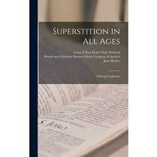 (英文圖書) Superstition in All Ages; a Dying Confession 精裝版, Legare Street Press, 英文