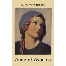 (英文圖書)Anne of Avonlea 精裝版, Ancient Wisdom Publications, 英文