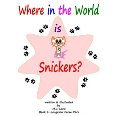 (英文圖書)Where in the World is Snickers? 平裝版, Lulu.com, 英文