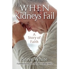 (英文圖書) When Kidneys Fail: A Story of Faith 平裝版, River Birch Press, 英文