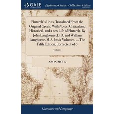 (英文圖書) Plutarch's Lives Translated From the Original Greek With Notes Critical and Historical an... 精裝版, Gale Ecco, Print Editions, 英文