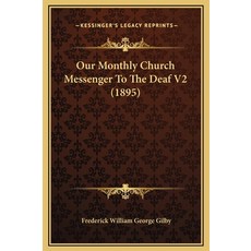 (英文圖書) Our Monthly Church Messenger To The Deaf V2 (1895) 精裝版, Kessinger Publishing, 英文