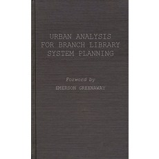 (英文圖書) Urban Analysis for Branch Library System Planning. 精裝版, Bloomsbury Publishing PLC, 英文