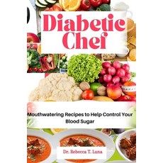 (英文圖書) Diabetic Chef: Mouthwatering Recipes to Help Control Your Blood Sugar 平裝版, Independently Published, 英文