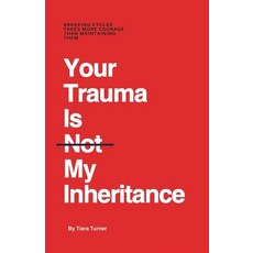 (英文圖書) Your Trauma Is Not My Inheritance 平裝版, Independently Published, 英文
