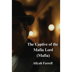 (英文圖書) The Captive of the Mafia Lord (Mafia) 平裝版, Aliyah Farrell, 英文
