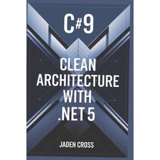 (英文圖書) C#9 Clean Architecture with .NET 5 平裝版, Independently Published, 英文