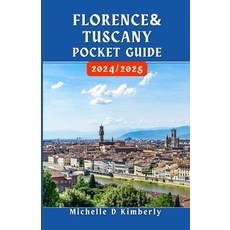 (英文圖書) Florence and Tuscany Pocket Guide 2024/2025: Your Essential Companion to Art C... 平裝版, Independently Published, 英文