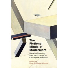(英文圖書) The Fictional Minds of Modernism: Narrative Cognition from Henry James to Christopher Isherwood 精裝版, Bloomsbury Academic, 英文