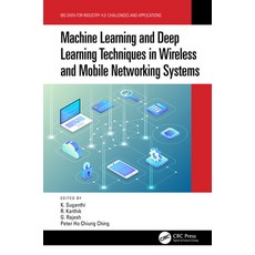 Machine Learning and Deep Learning Techniques in Wireless and Mobile Networking Systems:, CRC Press, 英文, 精裝版