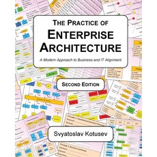 The Practice of Enterprise Architecture: A Modern Approach to Business and IT Alignment 平裝版, Sk Publishing, 英文