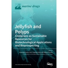 Jellyfish and Polyps: Cnidarians as Sustainable Resources for Biotechnological Applications and Biop... 精裝版, Mdpi AG, 英文