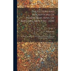 (英文圖書) The Letters And Inscriptions Of Hammurabi King Of Babylon About B.c. 2200: To Which Are Add... 精裝版, Legare Street Press, 英文