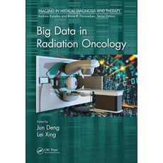 Big Data in Radiation Oncology 精裝版, CRC Press, 英文