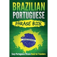 (英文圖書) Brazilian Portuguese Phrase Book: Easy Portuguese Phrase Book for Travelers 平裝版, Createspace Independent Pub..., 英文