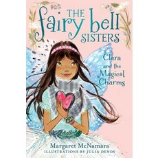 (英文圖書)The Fairy Bell Sisters #4: Clara and the Magical Charms 平裝版, Clarion Books, 英文