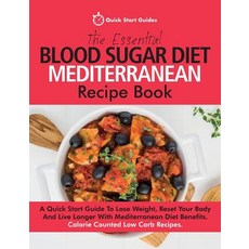 The Essential Blood Sugar Diet Mediterranean Recipe Book: A Quick Start Guide To Lose Weight Reset ... 平裝版, Erin Rose Publishing, 英文
