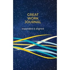 (英文圖書) Great Work Journal Expanded and Aligned 精裝版, Amanda Crowell Companies, 英文