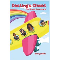 (英文圖書)Destiny's Closet - The Great Adventure 平裝版, Independently Published, 英文