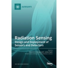 (英文圖書) Radiation Sensing: Design and Deployment of Sensors and Detectors 精裝版, Mdpi AG, 英文