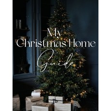 (英文圖書) My Christmas Home: A Magical Guide to Cozy Celebrations 平裝版, Independently Published, 英文