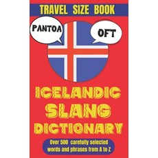 (英文圖書) Icelandic Slang Dictionary: 500 Quirky Expressions to Talk Like a Local in the... 平裝版, Independently Published, 英文