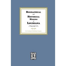 (英文圖書) Biographical and Historical Memoirs of Louisiana Volume #2 平裝版, Southern Historical Press, 英文