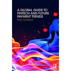 A Global Guide to FinTech and Future Payment Trends 精裝版, Routledge, 英文