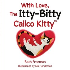 (英文圖書)With Love The Itty-Bitty Calico Kitty 平裝版, Lulu.com, 英文