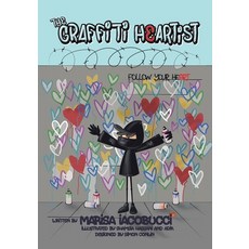 (英文圖書) The Graffiti Heartist: Follow Your Heart 平裝版, Tellwell Talent, 英文