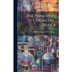 (英文圖書) The Principles of Chemistry Part 3 精裝版, Legare Street Press, 英文