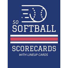 (英文圖書) 50 Softball Scorecards With Lineup Cards: 50 Scoring Sheets For Baseball and Softball Games (... 平裝版, Independently Published, 英文